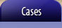 Cases